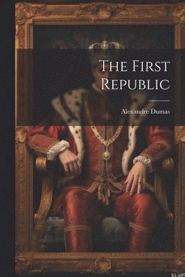 The First Republic 1