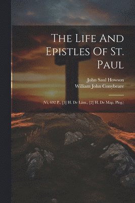 William John Conybeare, John Saul Howson - Life And Epistles Of St. Paul, Häftad