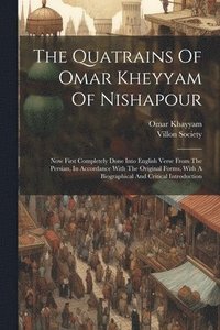 bokomslag The Quatrains Of Omar Kheyyam Of Nishapour
