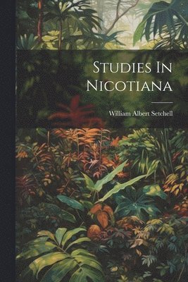 bokomslag Studies In Nicotiana