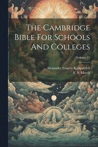 bokomslag The Cambridge Bible For Schools And Colleges; Volume 15