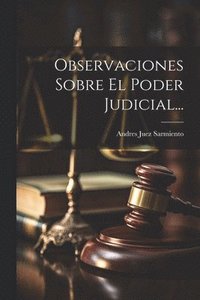 bokomslag Observaciones Sobre El Poder Judicial...