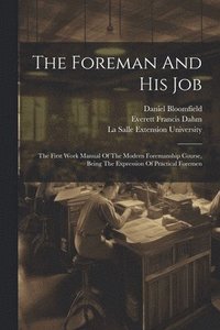 bokomslag The Foreman And His Job