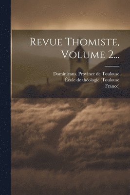 Revue Thomiste, Volume 2... 1