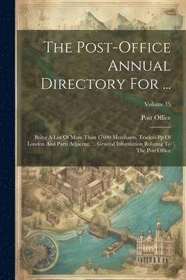 bokomslag The Post-office Annual Directory For ...