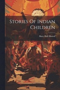 bokomslag Stories Of Indian Children