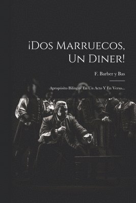 F Barber Y Bas - ¡dos Marruecos, Un Diner!, Häftad