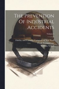 bokomslag Prevention Of Industrial Accidents; Volume 1
