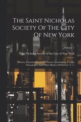 The Saint Nicholas Society Of The City Of New York 1