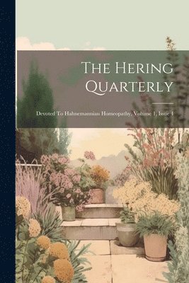 The Hering Quarterly 1