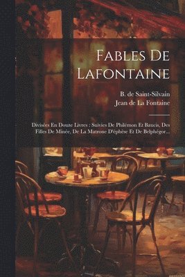 bokomslag Fables De Lafontaine