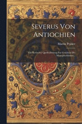 bokomslag Severus Von Antiochien