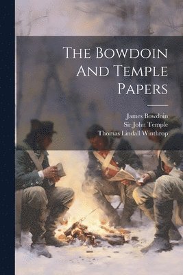 Bowdoin And Temple Papers