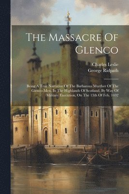 bokomslag The Massacre Of Glenco