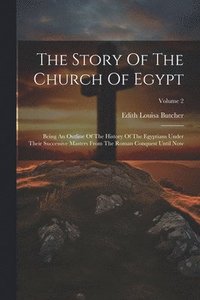 bokomslag Story Of The Church Of Egypt