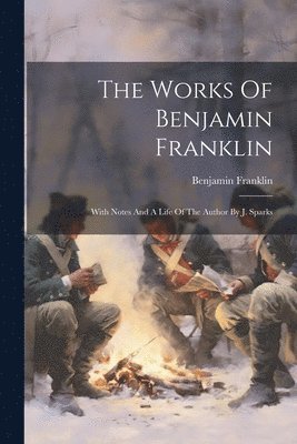 Benjamin Franklin - Works Of Benjamin Franklin, Häftad