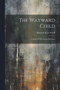 bokomslag The Wayward Child