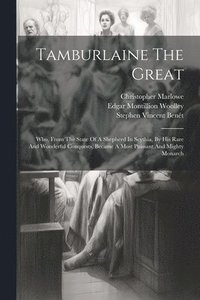 bokomslag Tamburlaine The Great