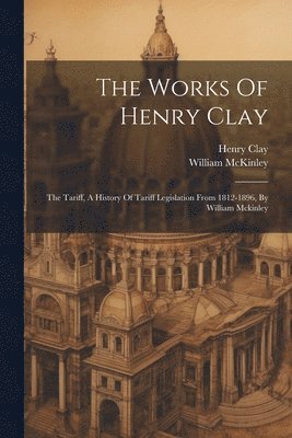 Works Of Henry Clay