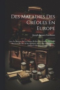 bokomslag Des Maladies Des Croles En Europe