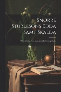 bokomslag Snorre Sturlesons Edda Samt Skalda
