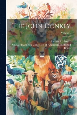 John-donkey; Volume 1