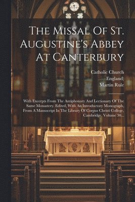 Missal Of St. Augustine's Abbey At Canterbury