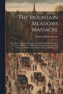 bokomslag The Mountain Meadows Massacre