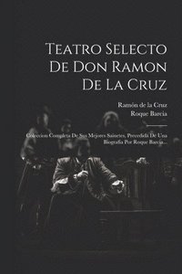 bokomslag Teatro Selecto De Don Ramon De La Cruz