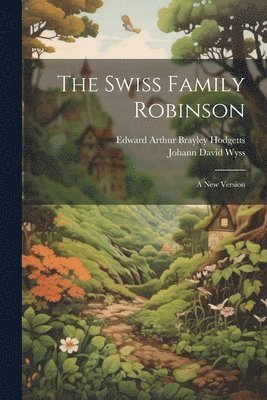 bokomslag The Swiss Family Robinson