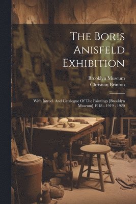 Christian Brinton, Brooklyn Museum - Boris Anisfeld Exhibition, Häftad