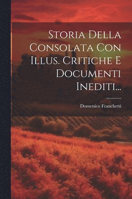 Storia Della Consolata Con Illus. Critiche E Documenti Inediti... 1