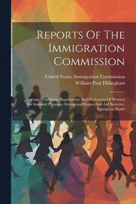 Reports Of The Immigration Commission 1