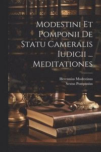 bokomslag Modestini Et Pomponii De Statu Cameralis Iudicii ... Meditationes