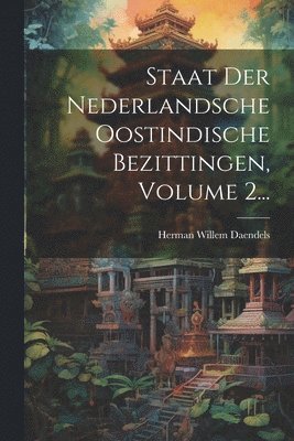 bokomslag Staat Der Nederlandsche Oostindische Bezittingen, Volume 2...