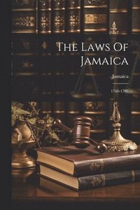 bokomslag The Laws Of Jamaica