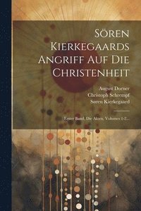 bokomslag Sren Kierkegaards Angriff Auf Die Christenheit