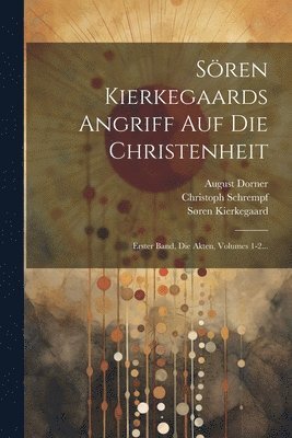 Sren Kierkegaards Angriff Auf Die Christenheit 1