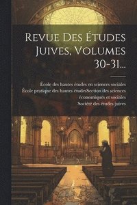 bokomslag Revue Des tudes Juives, Volumes 30-31...