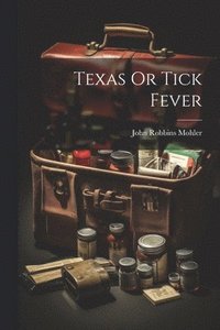 bokomslag Texas Or Tick Fever
