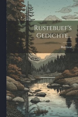 bokomslag Rustebuef's Gedichte...