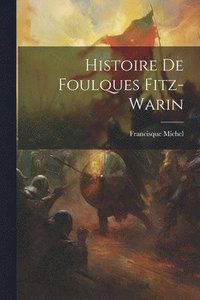bokomslag Histoire De Foulques Fitz-warin