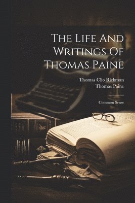 The Life And Writings Of Thomas Paine 1