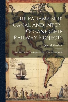 bokomslag Panama Ship Canal And Inter-oceanic Ship Railway Projects
