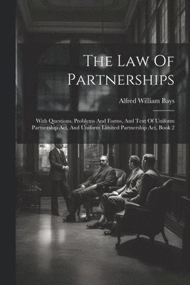 bokomslag The Law Of Partnerships