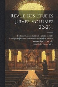 bokomslag Revue Des Études Juives, Volumes 22-23...
