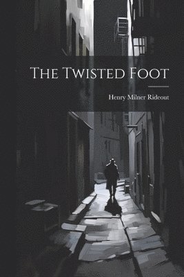 The Twisted Foot 1