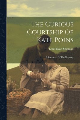 The Curious Courtship Of Kate Poins 1