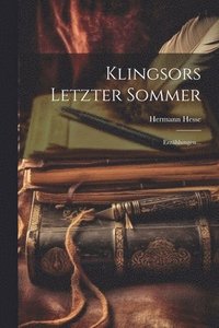 bokomslag Klingsors Letzter Sommer