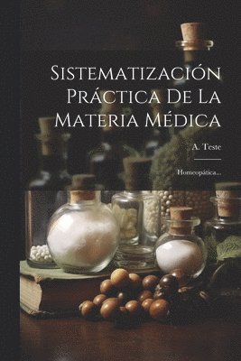 Sistematización Práctica De La Materia Médica